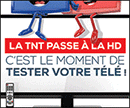 Faites le test pour savoir si votre matériel est compatible à la HD Faites le test pour savoir si votre matériel est compatible à la HD